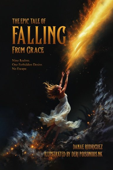 The Epic Tale of Falling From Grace - Hardcover
